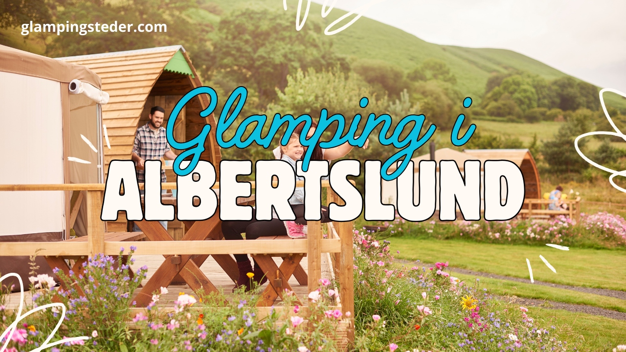 Bedste glamping i Albertslund