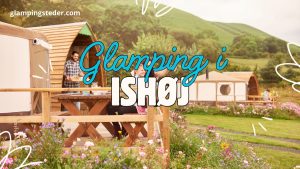 Bedste glamping i Ishøj